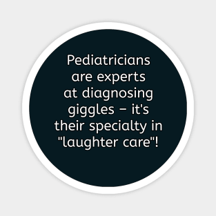 Funny pediatrician puns Magnet